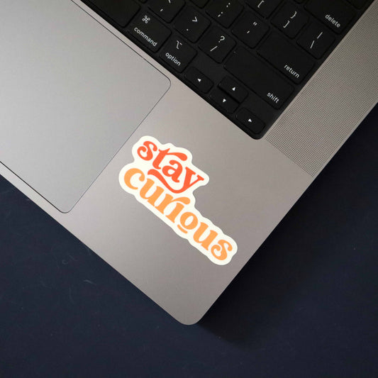 Stay Curious Die Cut Vinyl Sticker